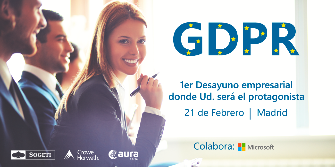 GDPR: Usted ya la conoce, pero ¿Sabe cómo aplicarla en su empresa?